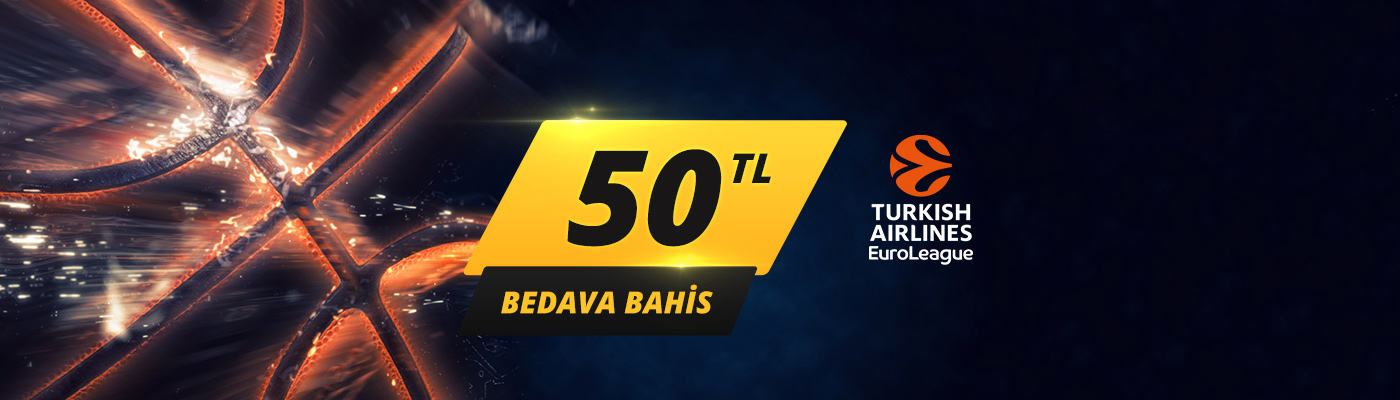 EuroLeague'e 50 TL Bedava Bahis 3