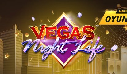 Haftanın Oyunundan 500 TL Bonus vegas night life